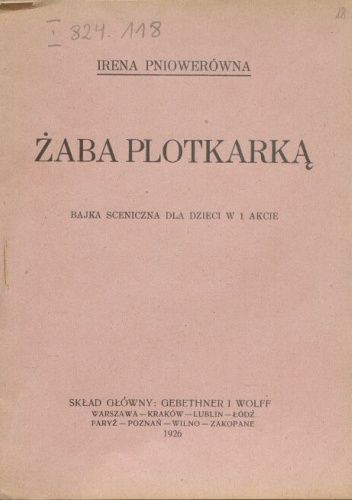 Żaba plotkarką. Bajka sceniczna dla dzieci w 1 akcie