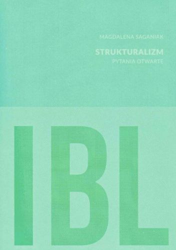 Strukturalizm. Pytania otwarte