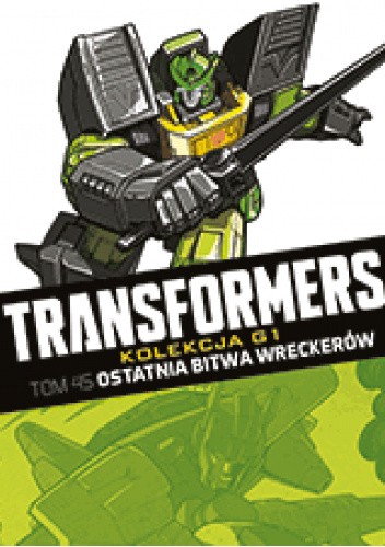 Transformers #45: Ostatnia Bitwa Wreckerów