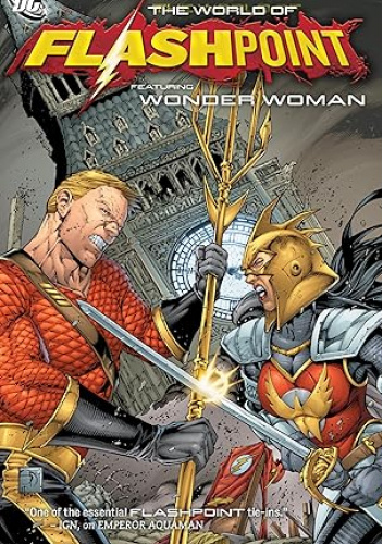 Flashpoint: The World of Flashpoint Featuring Wonder Woman