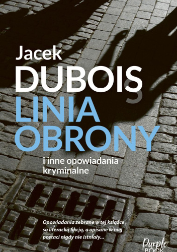 Linia obrony i inne opowiadania kryminalne