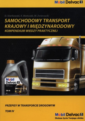 Samochodowy transport krajowy i międzynarodowy Przepisy w transporcie drogowym