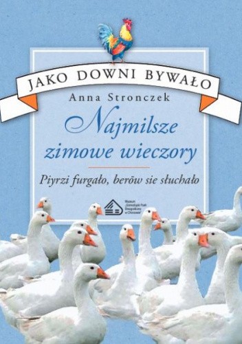 Najmilsze zimowe wieczory. Piyrzi furgało, berōw sie słuchało