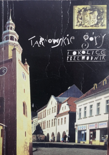 Tarnowskie Góry i okolice. Przewodnik
