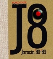 Pokolenie J8. Jarocin '80-'89