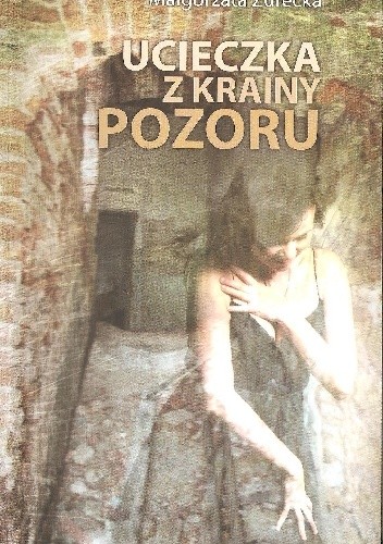 Uieczka z krainy pozoru