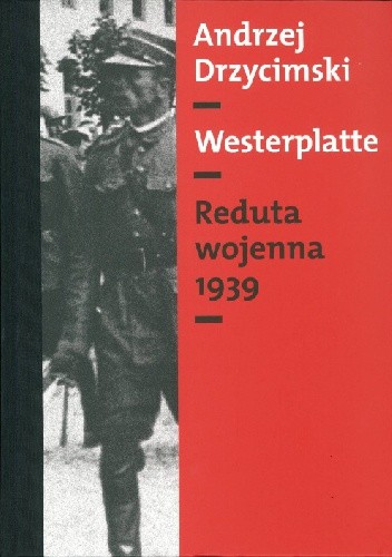 Westerplatte: Reduta wojenna 1939