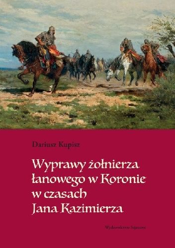 Wyprawy żołnierza łanowego w koronie w czasach Jana Kazimierza