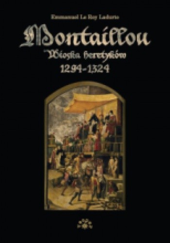 Montaillou. Wioska heretyków 1294-1324