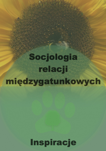 Socjologia relacji międzygatunkowych. Inspiracje