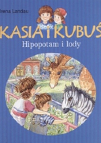 Kasia i Kubuś Hipopotam i lody