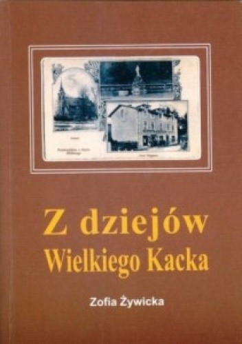 Z dziejów Wielkiego Kacka