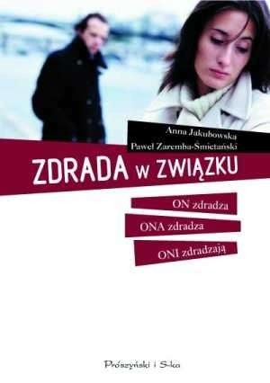 Zdrada w związku. On zdradza, ona zdradza, oni zdradzają