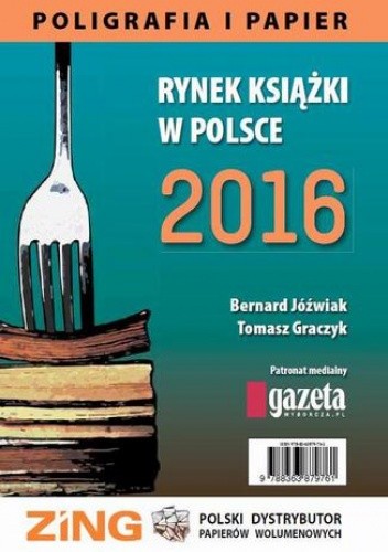 Rynek książki w Polsce 2016. Poligrafia i Papier
