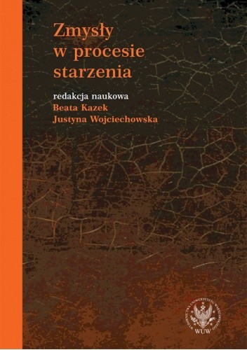 Zmysły w procesie starzenia