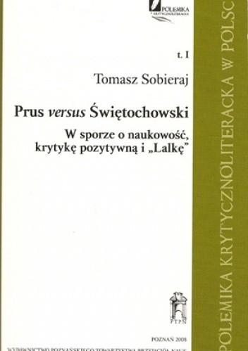 Prus versus Świętochowski. W sporze o naukowość, krytykę pozytywną i "Lalkę"