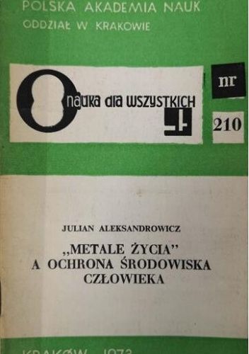"Metale życia" a ochrona środowiska człowieka