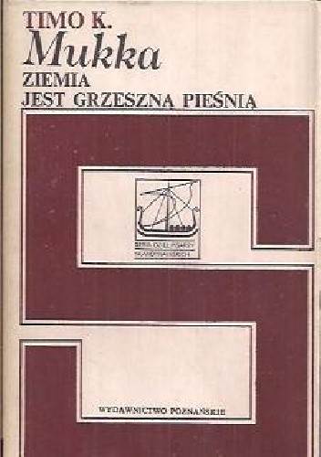 Ziemia jest grzeszną pieśnią