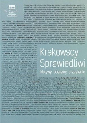 Krakowscy Sprawiedliwi. Motywy, postawy, przesłanie
