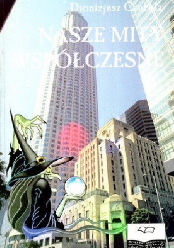 Nasze mity współczesne