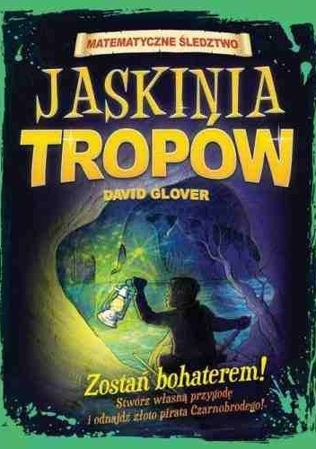Jaskinia tropów. Matematyczne śledztwo