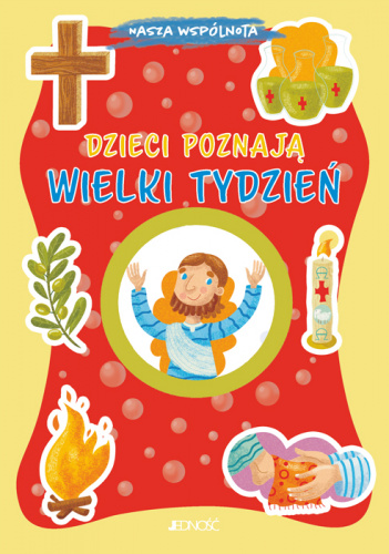 Dzieci poznają Wielki Tydzień