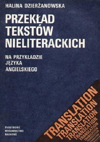 Przekład tekstów nieliterackich na przykładzie języka angielskiego