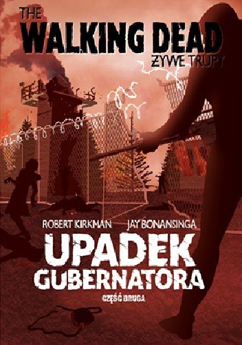 Upadek Gubernatora. Część druga
