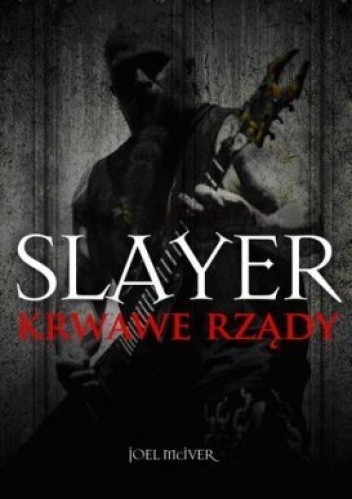 Slayer. Krwawe rządy