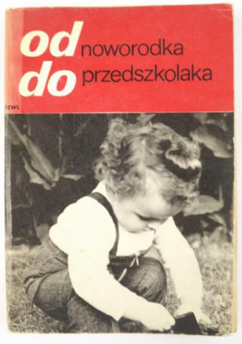 Od noworodka do przedszkolaka