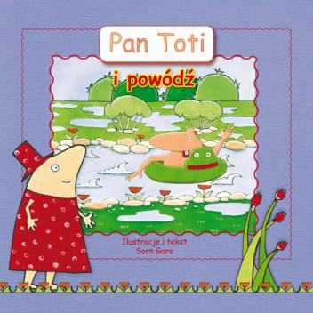 Pan Toti i powódź