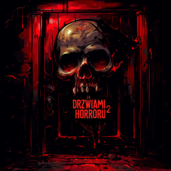 Za Drzwiami Horroru 2