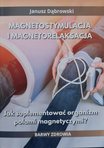 Magnetostymulacja i magnetorelaksacja