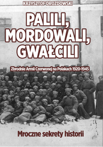 Palili, mordowali, gwałcili