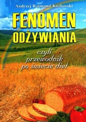 Fenomen odżywiania czyli przewodnik po świecie diet