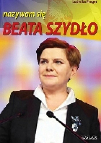 Nazywam się Beata Szydło
