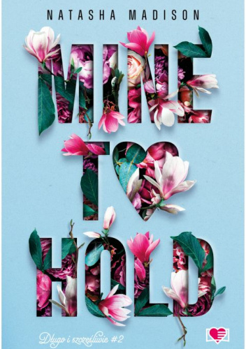 Mine To Hold