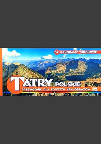 TATRY POLSKIE. Przewodnik dla łowców krajobrazów