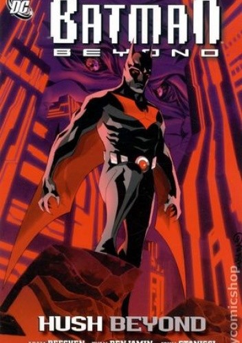 Batman Beyond: Hush Beyond