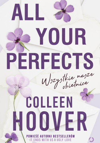 All Your Perfects. Wszystkie nasze obietnice