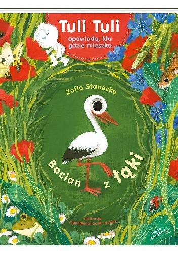 Bocian z łąki. Tuli Tuli opowiada, kto gdzie mieszka