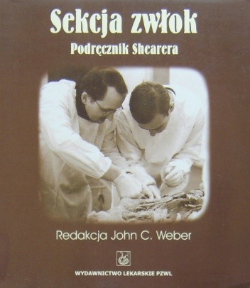 Sekcja zwłok. Podręcznik Shearera