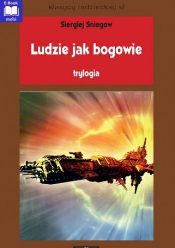 Ludzie jak bogowie. Trylogia