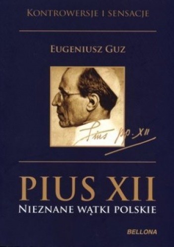 Pius XII. Nieznane wątki polskie