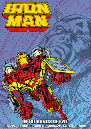 Iron Man Epic Collection. In the Hands of Evil