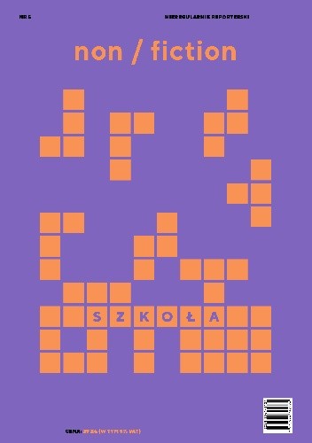 Non/fiction. Numer 5: Szkoła
