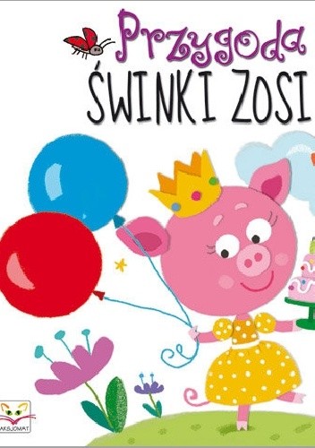 Przygoda świnki Zosi