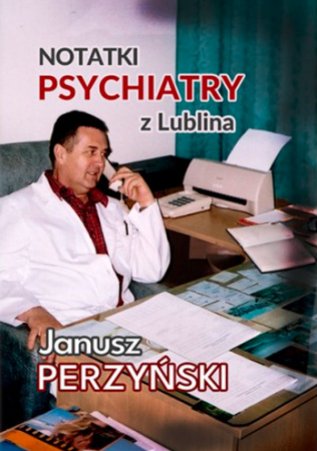 Notatki psychiatry z Lublina