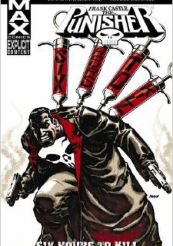 The Punisher: Frank Castle MAX Vol. 12:  Six Hours to Kill