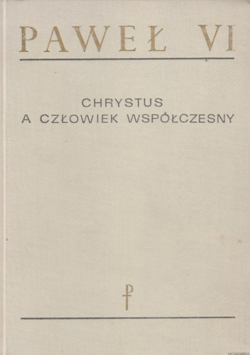 Chrystus a człowiek współczesny